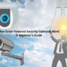 how solar-powered security cameras work