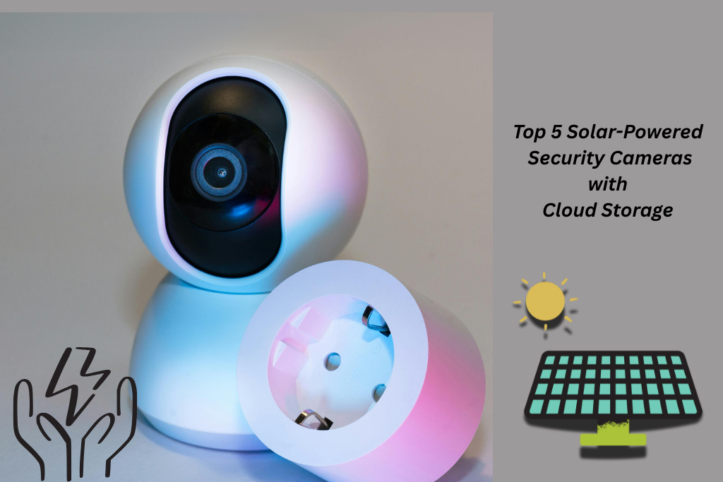 Solar-powered security camera with cloud storage
