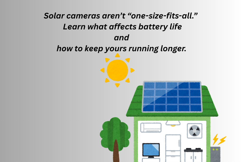 How Long Do Solar Camera Batteries Last